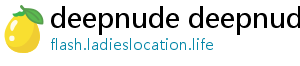 deepnude deepnude